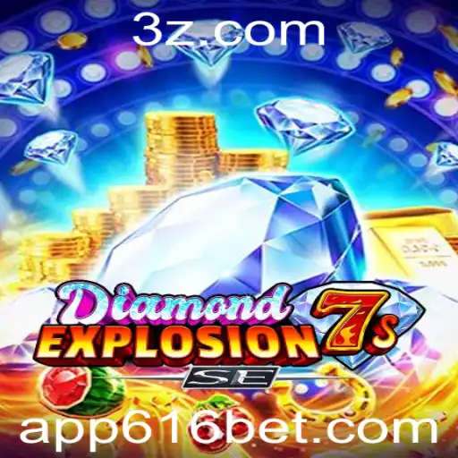 616 bet APP - Descubra o Mundo do Jogo DiamondExplosion7sSE